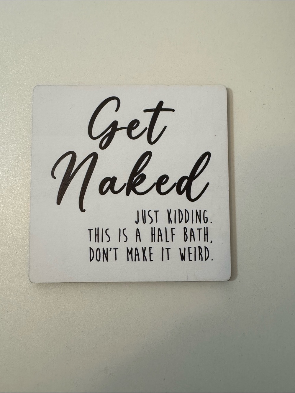 Get Naked Bathroom Sign